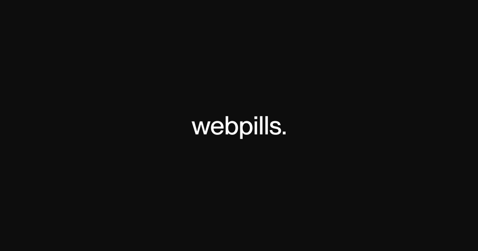 Webpills